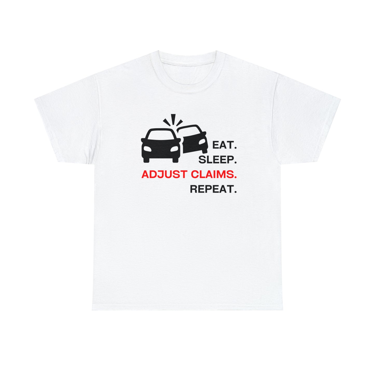 Claims Adjuster (Double Car/ Black Print) Unisex Heavy Cotton Tee