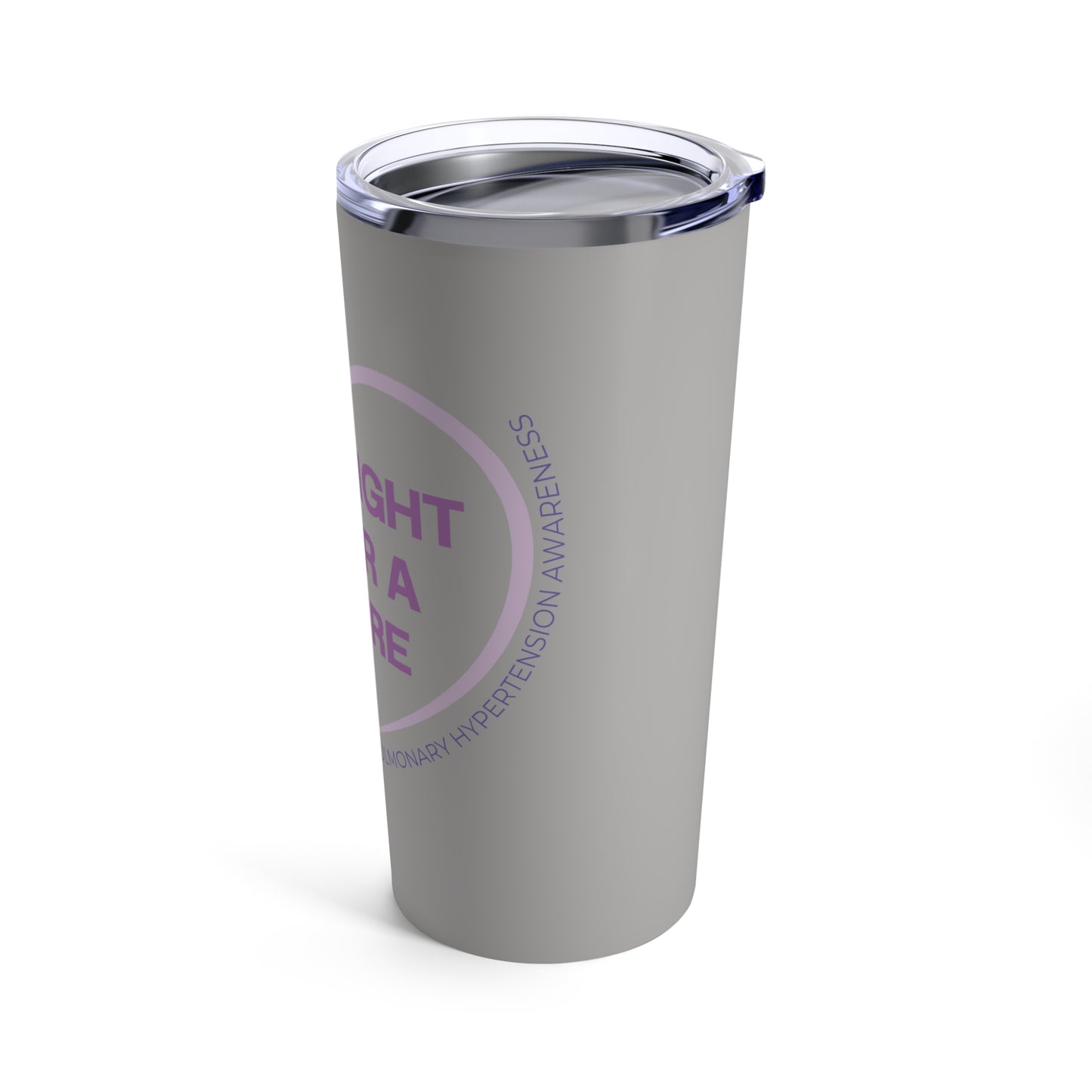 PHight for a Cure - Gray Tumbler 20oz