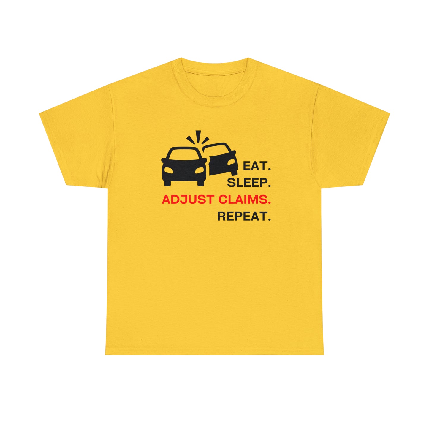 Claims Adjuster (Double Car/ Black Print) Unisex Heavy Cotton Tee