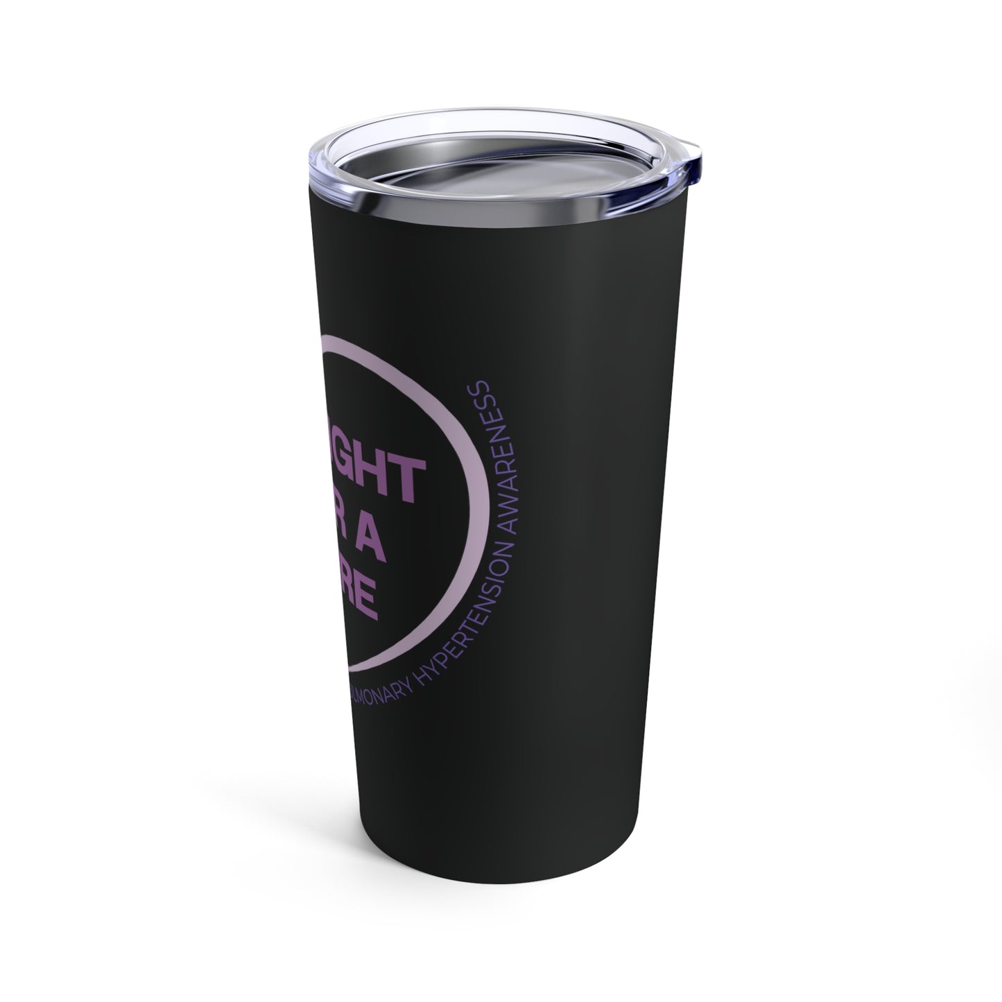PHight for a Cure - Black - Tumbler 20oz