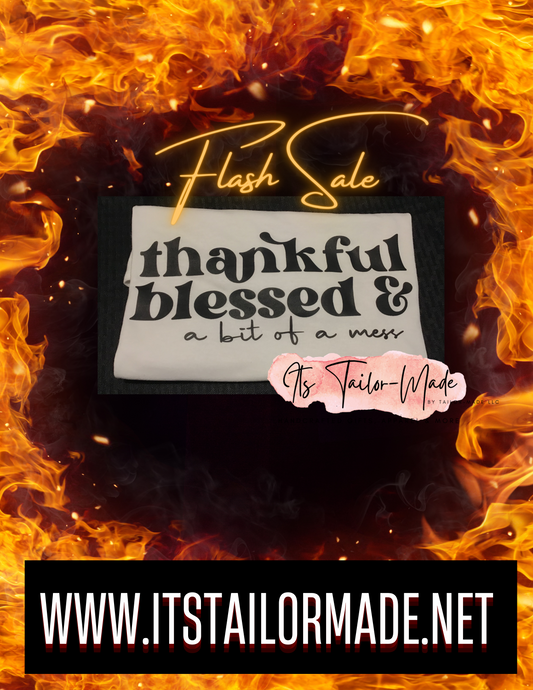Thankful Blessed & A Bit Of A Mess