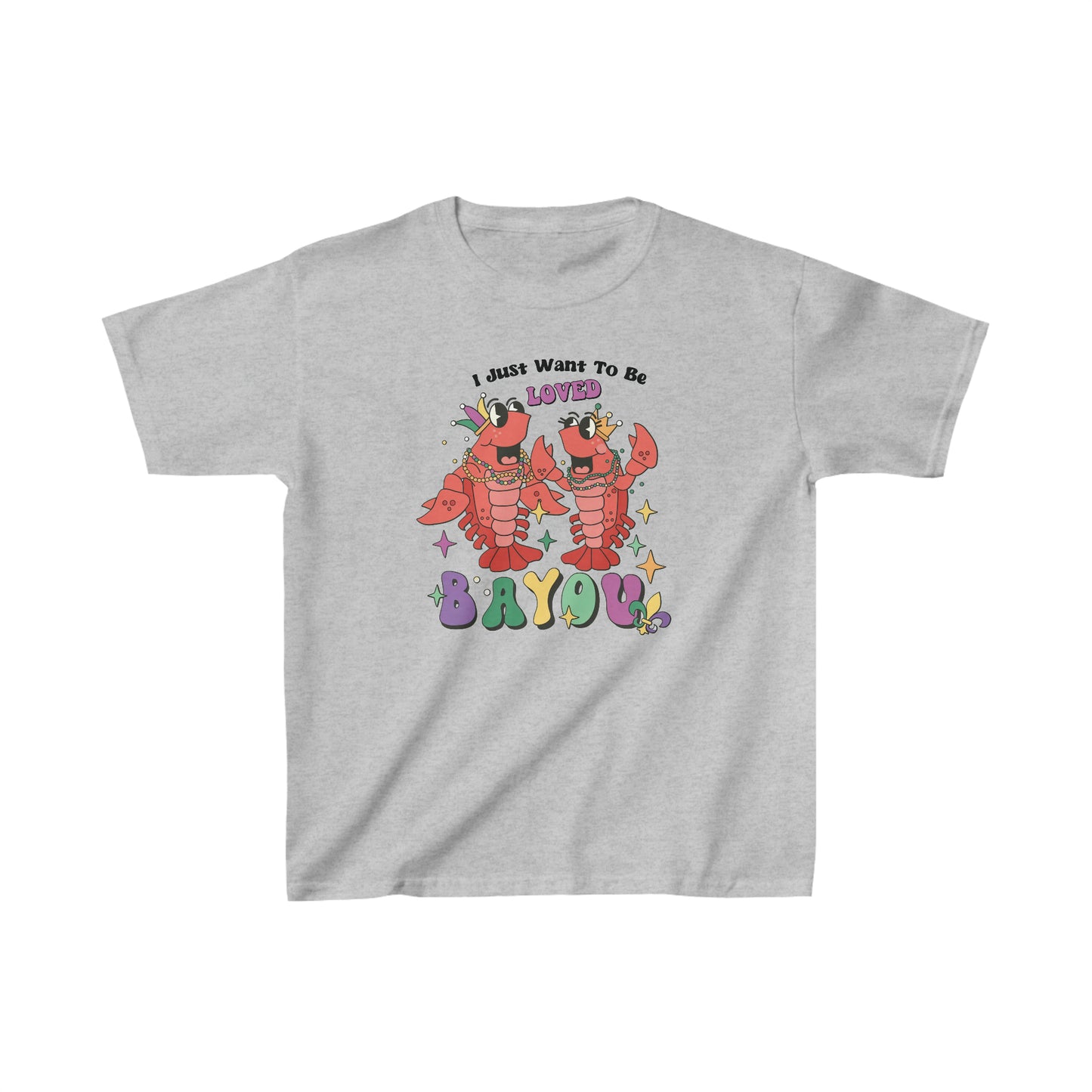 I Just Want to Be Loved Bayou - Kids Tee