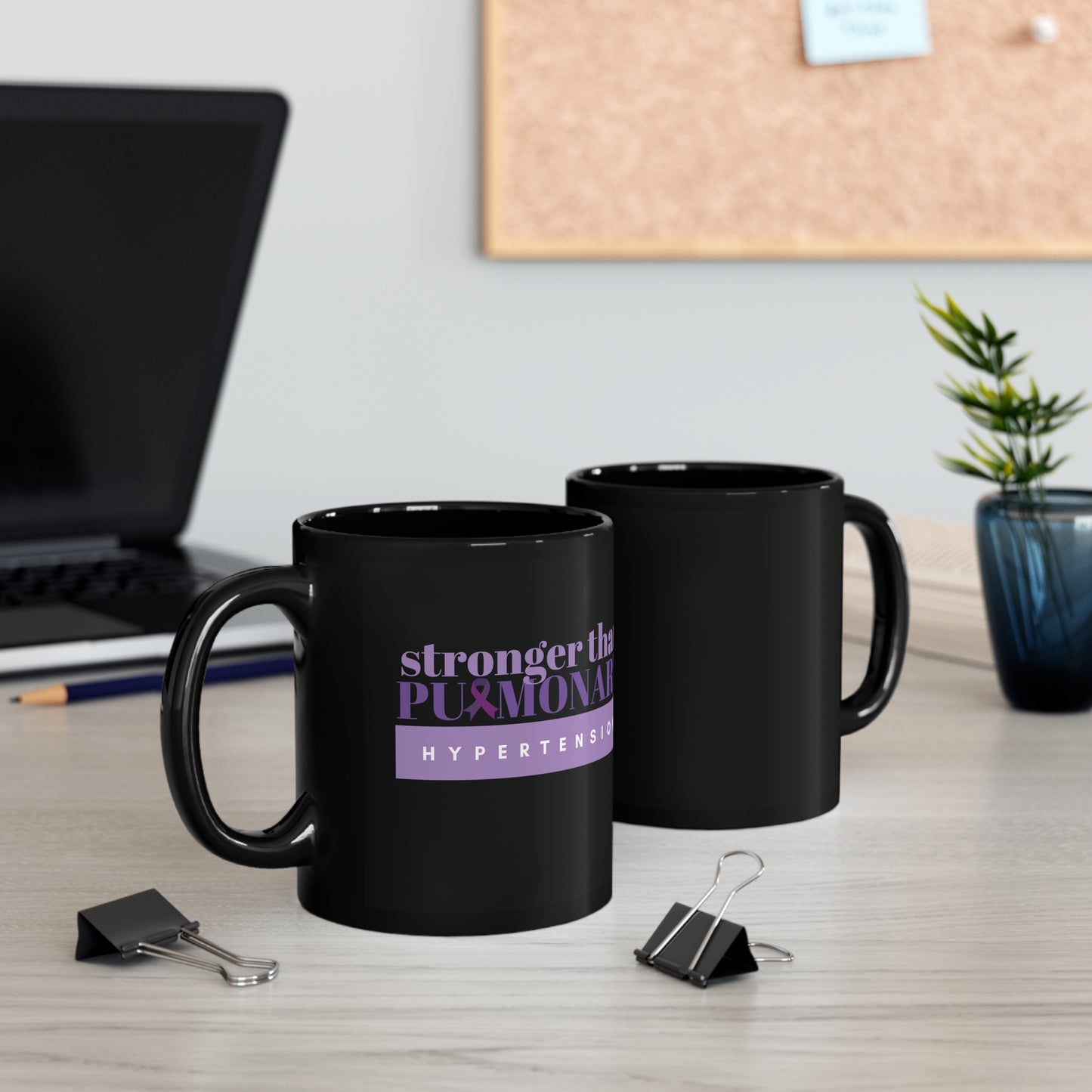 Stronger Than Pulmonary Hypertension 11oz Black Mug