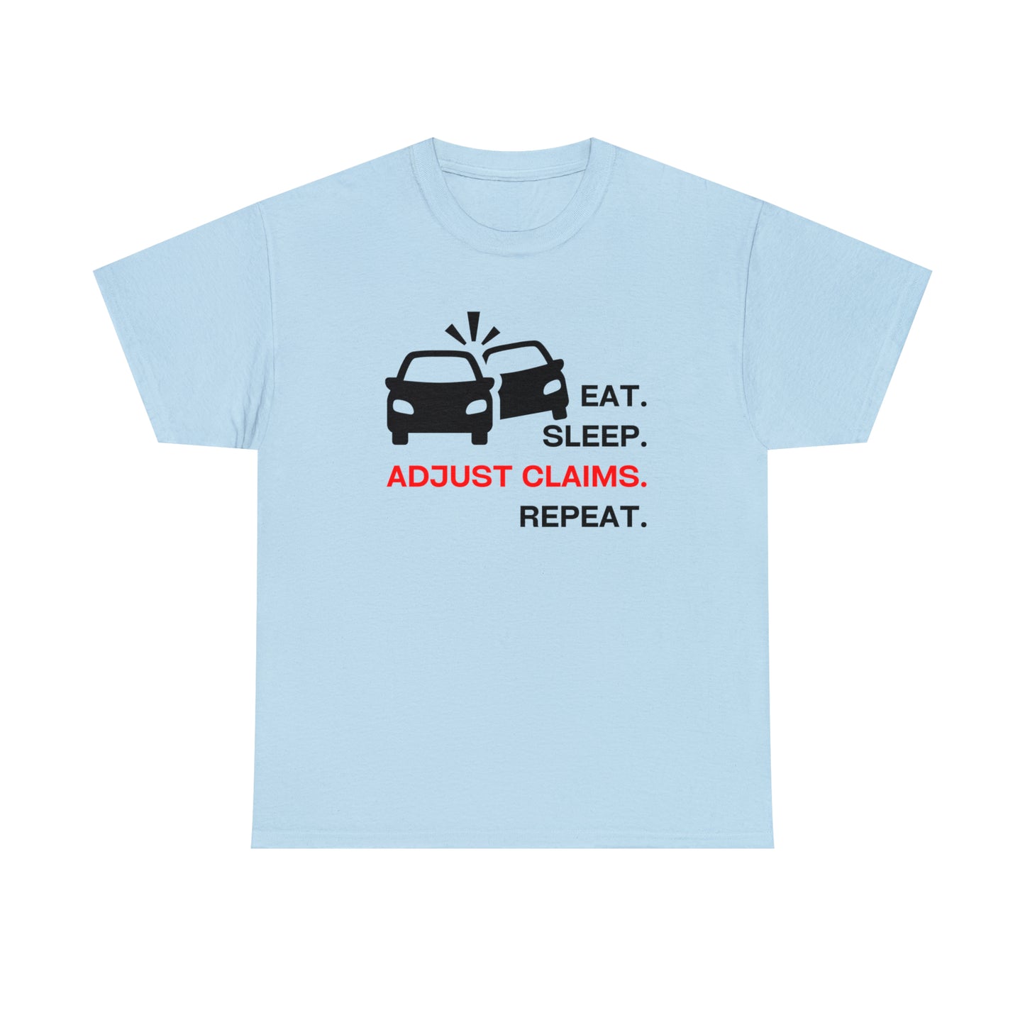 Claims Adjuster (Double Car/ Black Print) Unisex Heavy Cotton Tee