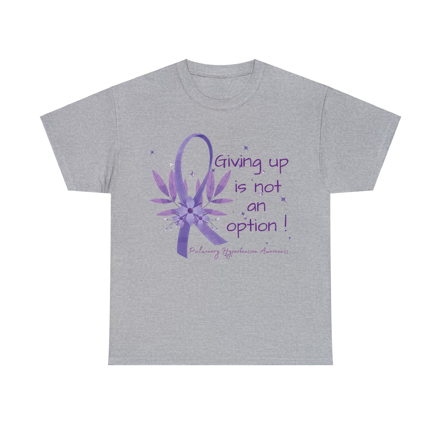 PH- Giving Up Is Not An Option - Unisex Heavy Cotton Tee