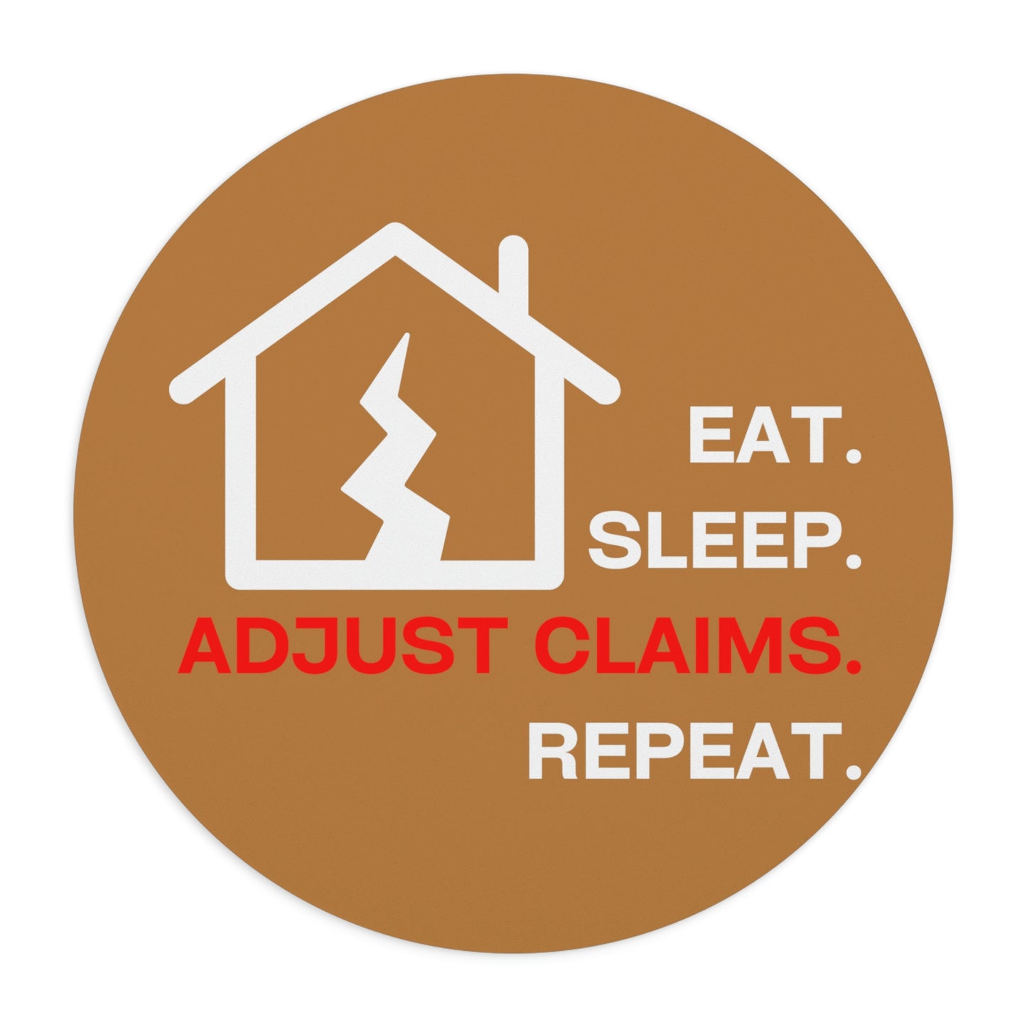 Claims Adjuster (Earthquake/Light Brown) Mouse Pad