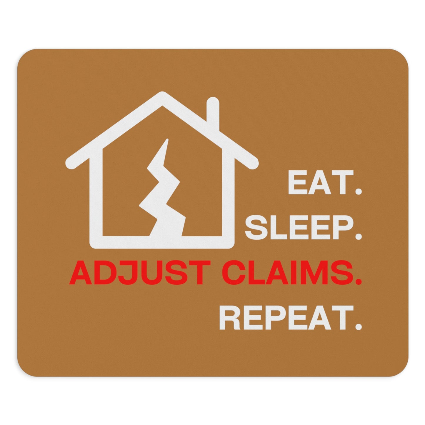 Claims Adjuster (Earthquake/Light Brown) Mouse Pad