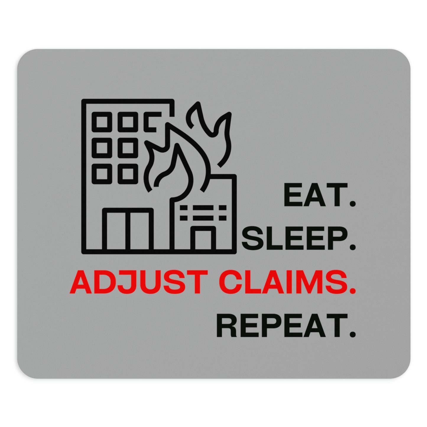 Claims Adjuster (Building Fire/ Gray) Mouse Pad