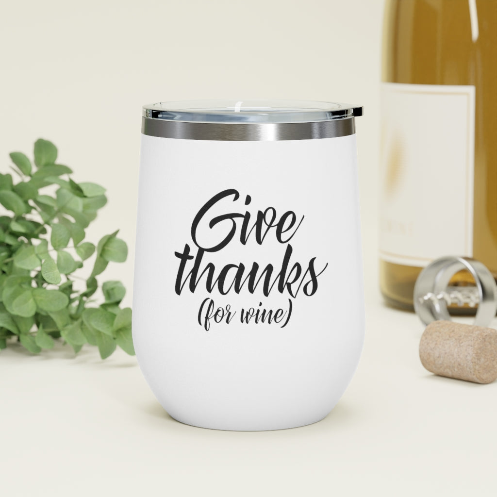 Give Thanks For Wine 12oz Insulated Wine Tumbler