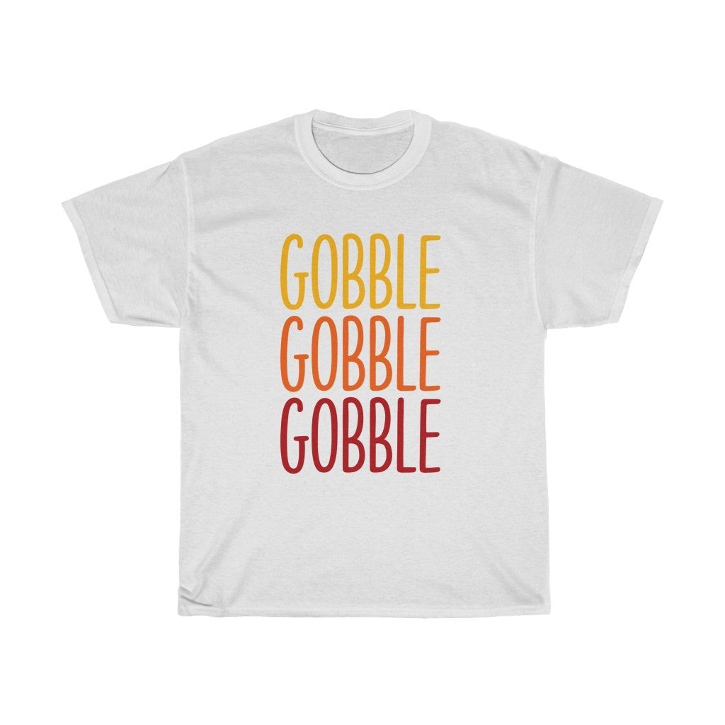 Gobble Gobble Gobble Unisex Tee