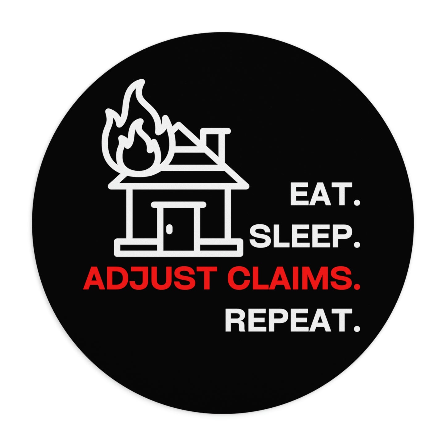 Claims Adjuster (House Fire/Black) Mouse Pad