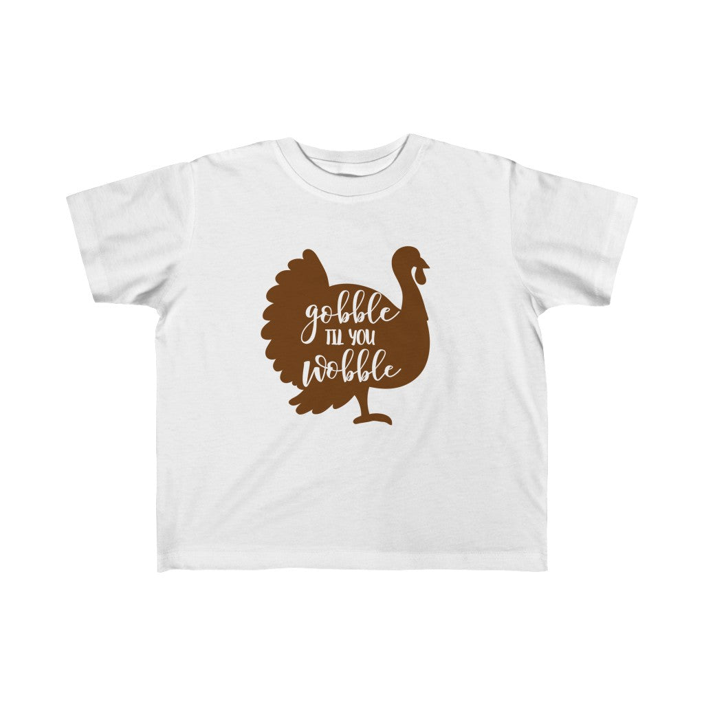Gobble 'Til You Wobble Toddler Tee