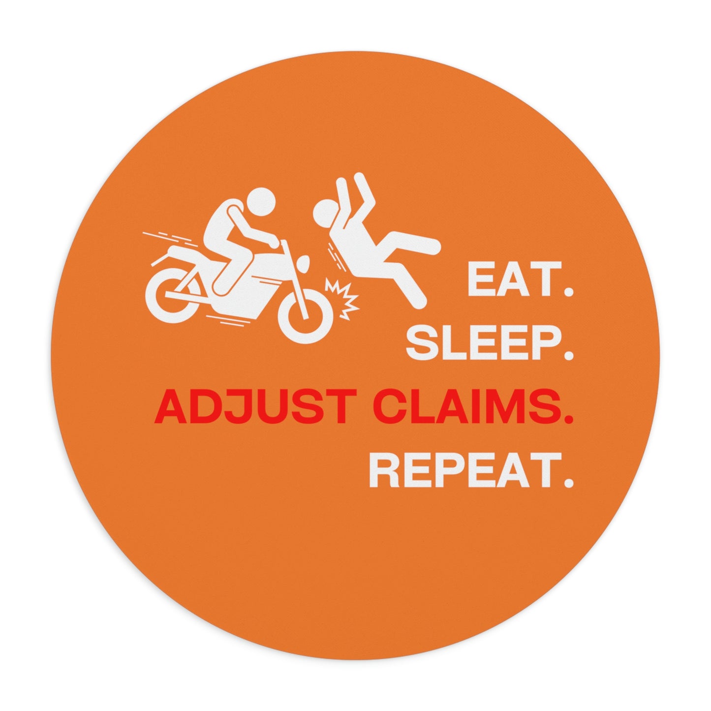 Claims Adjuster (Motorcyclist /Pedestrian/ Crusta) Mouse Pad