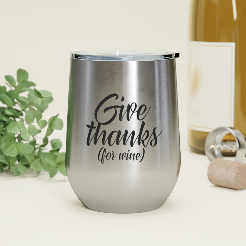 Give Thanks For Wine 12oz Insulated Wine Tumbler