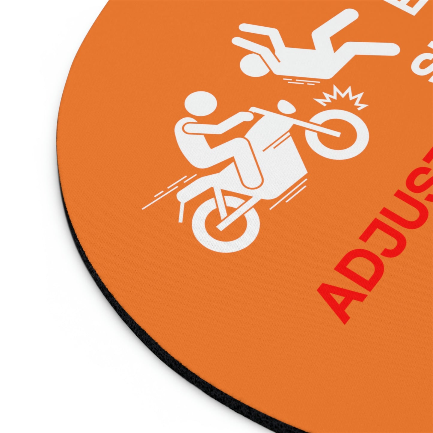 Claims Adjuster (Motorcyclist /Pedestrian/ Crusta) Mouse Pad