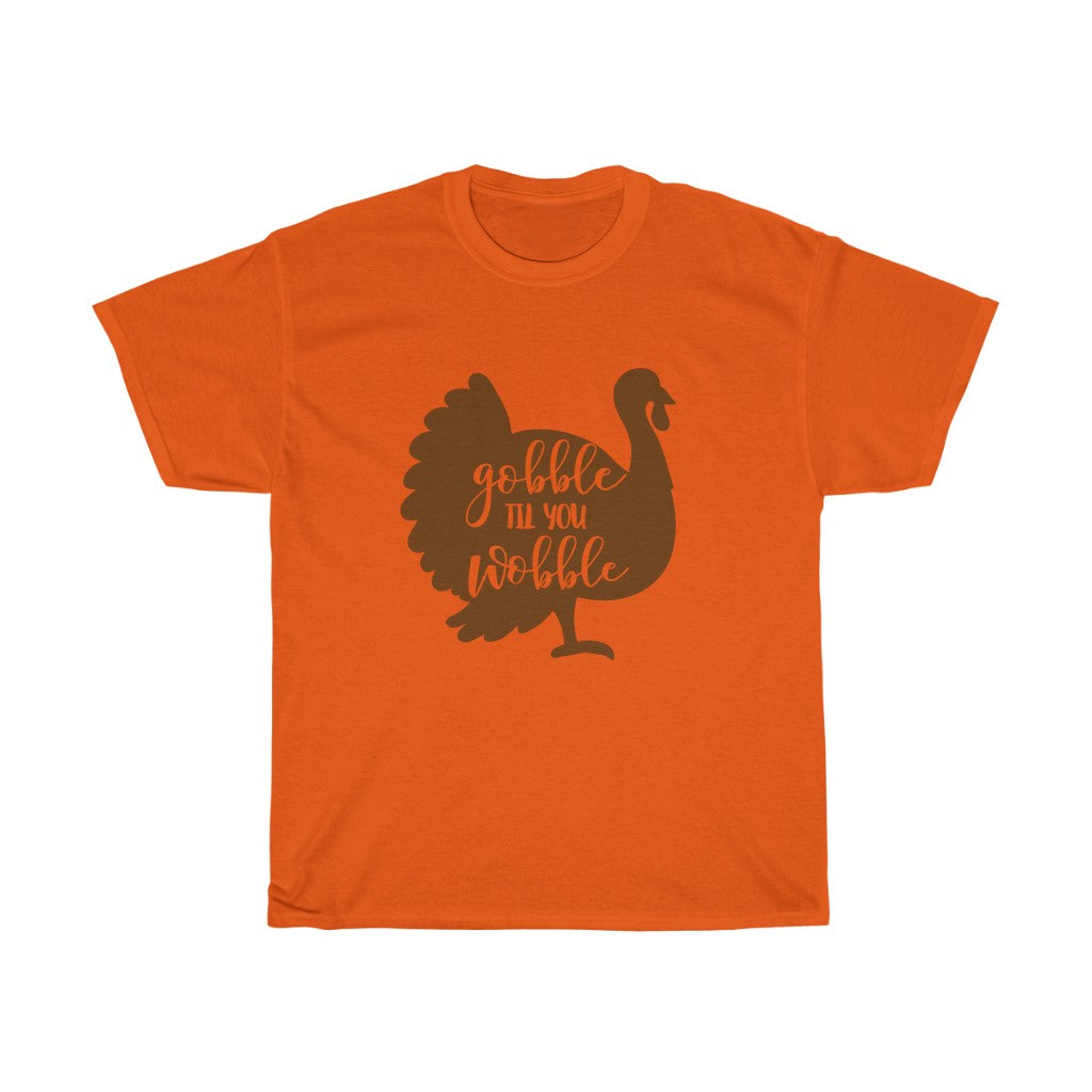 Gobble 'Til You Wobble Unisex Tee