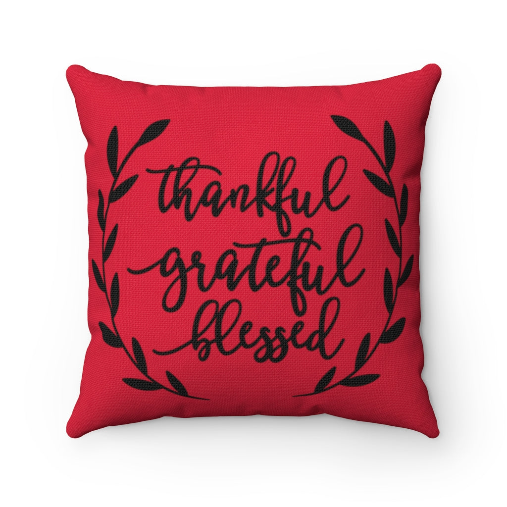 Thankful Grateful Blessed Square Pillow