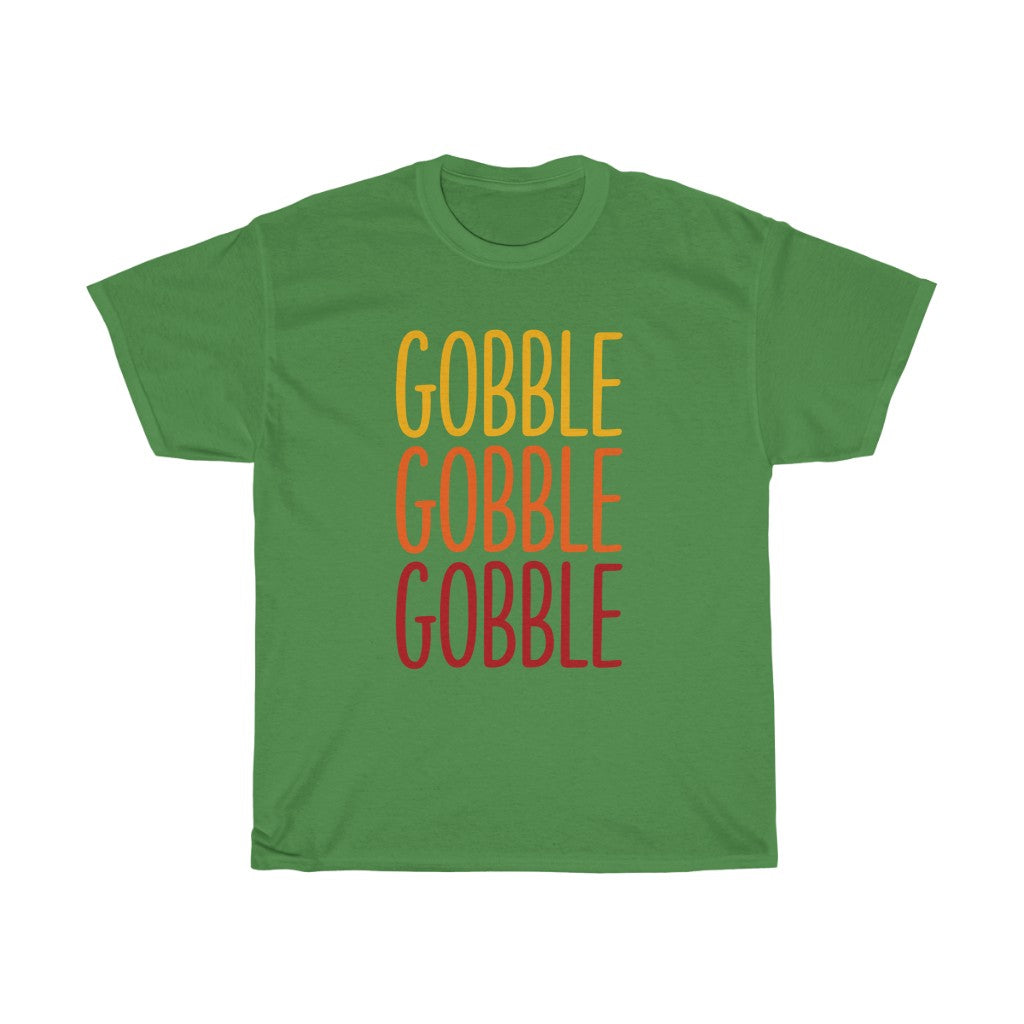 Gobble Gobble Gobble Unisex Tee