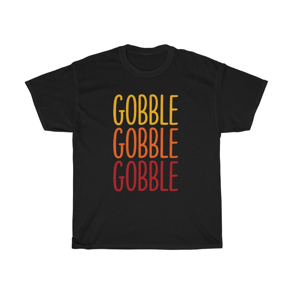 Gobble Gobble Gobble Unisex Tee