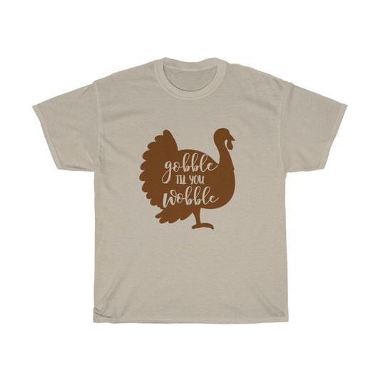 Gobble 'Til You Wobble Unisex Tee