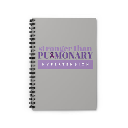 Stronger Than Pulmonary Hypertension Spiral Notebook - Ruled Line (Gray)