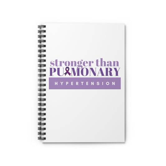 Stronger Than Pulmonary Hypertension Spiral Notebook - Ruled Line (white)