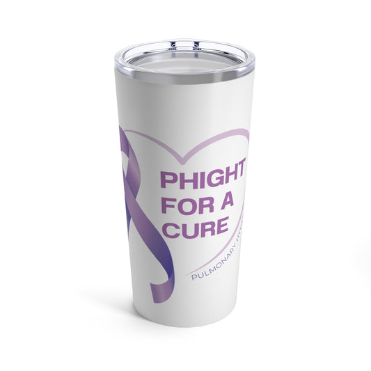 PHight for a Cure - White - Tumbler 20oz