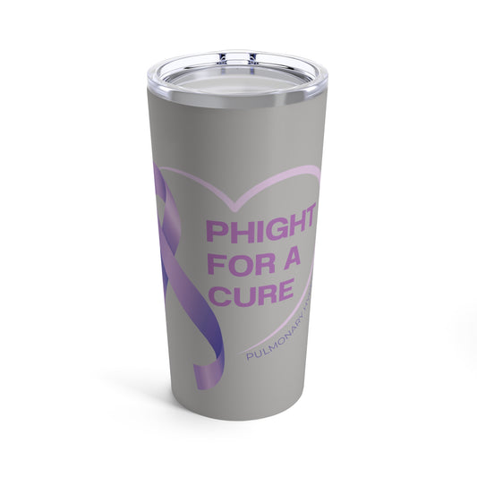 PHight for a Cure - Gray Tumbler 20oz