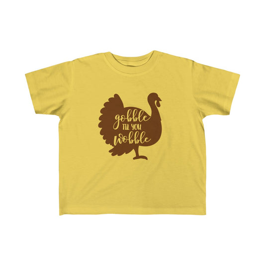 Gobble 'Til You Wobble Toddler Tee