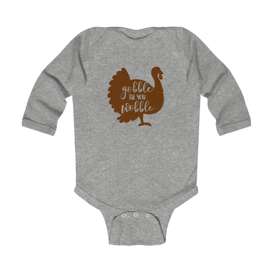 Gobble 'Til You Wobble Infant Long Sleeve Onesie